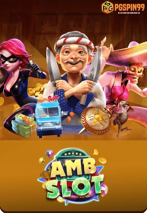AMB SLOT-ค่ายเกมสล็อตออนไลน์